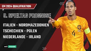 EM Quali Prognose ⚽️ Tipps zum 9 Spieltag mit Italien Polen amp Holland [upl. by Hausmann]