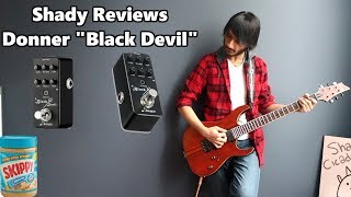 Making a Punk Rock Song with the Donner quotBlack Devilquot Pedal Review [upl. by Ainslee]