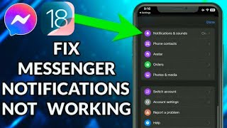 How To Fix Messenger Notifications Not Working On iPhone In IOS 18 [upl. by Hesoj]