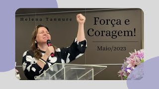 Helena Tannure  Força e Coragem [upl. by Sheeree]