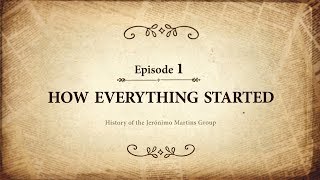 The history of Jerónimo Martins ep 1  How everything started [upl. by Farant]