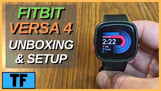 FITBIT Versa 4 Unboxing amp Full Setup Walkthrough Best New Fitbit of 2022 [upl. by Alf]