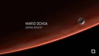 Mario Ochoa  Enceladus Tronic [upl. by Egnalos96]