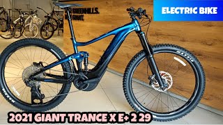 2021 GIANT TRANCE X E 2 PRO 29er Chameleon Neptune Medium  2021 GIANT TRANCE ELECTRIC BIKE [upl. by Etteb]