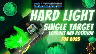 DCUO New Hard Light Single Target Loadout and Rotation for 2023 [upl. by Rizika]