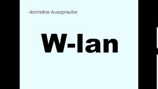 Korrekte Aussprache WLan [upl. by Llemmart]