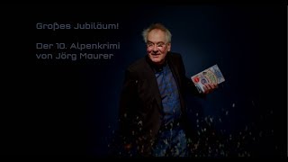 Großes Jubiläum – der 10 Alpenkrimi von Bestsellerautor Jörg Maurer [upl. by Morel]