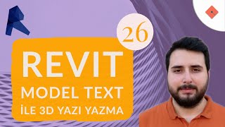 Revit Dersleri 26  Model Text ile 3D Yazı Yazma [upl. by Lrad629]