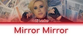 Oli London  Mirror Mirror Color Coded Lyrics EngRomHan가사 [upl. by Jodoin929]