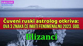 Čuveni ruski astrolog otkriva Ova 3 znaka će imati fenomenalnu 2023 godinu – pratit će ih novac [upl. by Anitahs667]