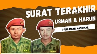 Surat Terakhir Usman dan Harun Pahlawan Indonesia yang Gugur Dieksekusi Singapura [upl. by Ethbun]