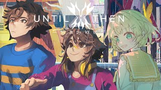 【Until Then】CONTINUING THE STORY 2 ☆⭒NIJISANJI EN ✧ Millie Parfait ☆⭒ [upl. by Onaicram]