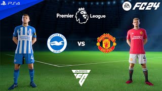 FC 24 PS4  Brighton vs Man United  Premier League 2425 [upl. by Alyose]