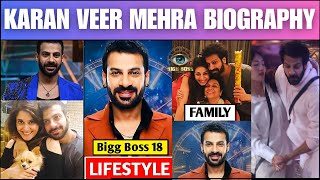 Karan Veer Mehra Life Style I Karan Veer Mehra In Big Boss 18 I Karn Veer Mehra Girlfriend bb18 1 [upl. by Larisa]