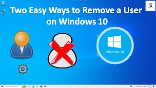 How to Remove a User in Windows 10 Two Simple Methods [upl. by Eelah]