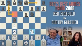 Bens Best from 2008 Ben Finegold vs Dmitry Gurevich [upl. by Kevyn]