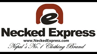 NECKED EXPRESSNEPALS NO1 CLOTHING BRANDNEWROAD KATHMANDU [upl. by Buzz]