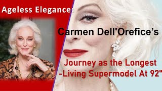 Carmen DellOrefice A Journey through Time  The LongestLiving Supermodel at 92 [upl. by Haldas]