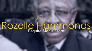 Rozelle Hammonds  Esquire Mens Store [upl. by Belloir]