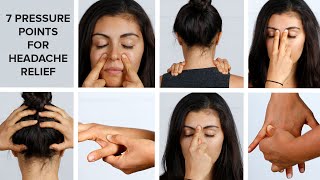 7 Pressure Points To Relieve Your Headache [upl. by Ayekam]