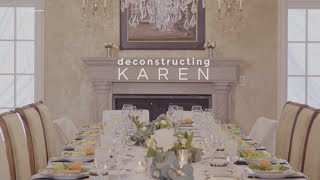 Deconstructing Karen Trailer [upl. by Sirdi187]