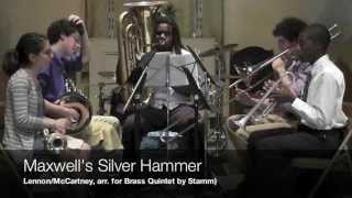 Maxwells Silver Hammer Brass Quintet [upl. by Allyce]