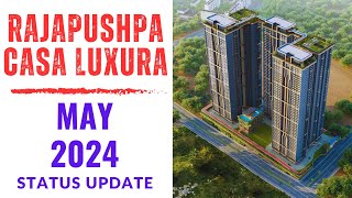 Rajapushpa Casa Luxura  Neopolis Hyderabad  May Update [upl. by Magnusson]