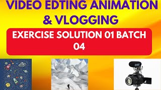 Video Editing Animation amp Vlogging DigiSkills 20 Batch04  Handson Exercise No 1 Muhammad Abbas [upl. by Kuehnel799]