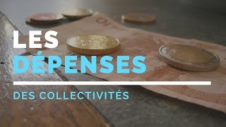 Les dépenses des collectivités territoriales [upl. by Ynner]