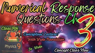 Numerical Response Questions Chapter No 3 Physics Class 9 NBF ❤️Physics 9 Ch  3 ❤️ NBF New Syllabus [upl. by Inanak]