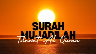 Surah Mujadilah Full with Beautiful Recitation سورۃ المجادلہ کاملہ مکتوبہ [upl. by Joacima894]