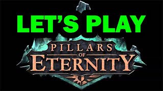 Lets Play Pillars of Eternity Episode 3  Gilded Vale [upl. by Intruoc]