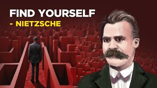 How To Find Your Real Self  Friedrich Nietzsche Existentialism [upl. by Gnouh]