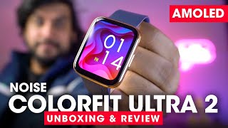 Noise Colorfit Ultra 2 Unboxing amp Review  AMOLED DISPLAY ⚡️Best Smartwatch Under 5000 in 2022 [upl. by Chemush168]