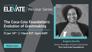 The CocaCola Foundation’s Evolution of Grantmaking [upl. by Nalid]