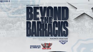 Beyond The Barracks Presented By Cutwater Spirits  The Citadel Football HC Maurice Drayton [upl. by Rillis119]