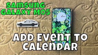 How to Add Event to Calendar in Samsung Galaxy M05 [upl. by Aramad]