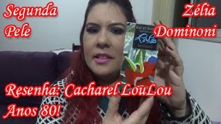 Resenha Cacharel LouLou [upl. by Talmud]