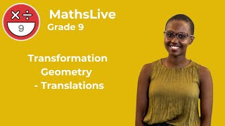 Grade 9  Transformation Geometry translations [upl. by Julianne]