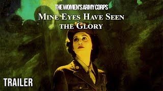 The Women’s Army Corps Mine Eyes Have Seen the Glory  Trailer [upl. by Aken944]