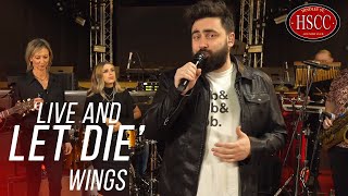 Live And Let Die WINGS Cover by The HSCC  Rock Band Cover  wings [upl. by Gurtner73]