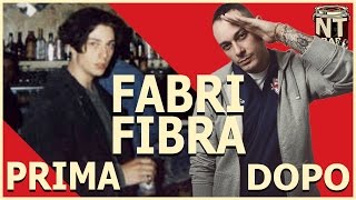 FABRI FIBRA  PRIMA E DOPO IL SUCCESSO [upl. by Haorbed]