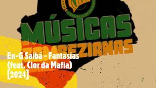 EnGSaibá  Fantasias feat Clor da Mafia 2024 [upl. by Rakabuba]