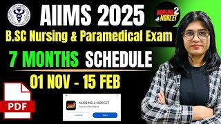 7 Months Schedule AIIMS Bsc Nursing amp Paramedical Entrance Exam 2025 [upl. by Byron]