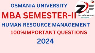 OSMANIA UNIVERSITY MBA SEMESTERII HUMAN RESOURCE MANAGEMENT 💯 IMPORTANT QUESTIONS 2024viralvideo👆 [upl. by Andrel]