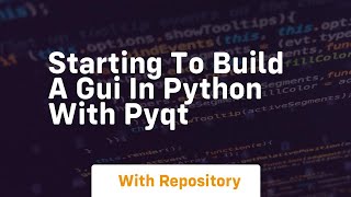 Starting to build a gui in python with pyqt [upl. by Teirrah899]