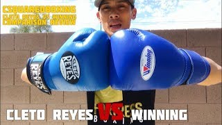 Winning VS Cleto Reyes COMPARISON REVIEW  LEGENDARY GLOVES BUT WHICH ONE IS BETTER OVERALL [upl. by Alek]