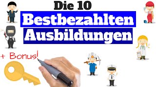 Die 10 bestbezahlten Ausbildungsstellen  Gut bezahlte Ausbildungen 5 Büro  5 Handwerklich [upl. by Aim]