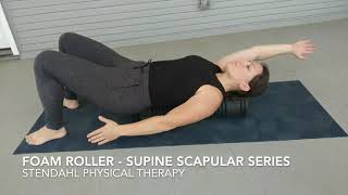 Foam Roller  Supine Scapula Series [upl. by Nugesulo323]