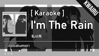 Karaoke Im The Rain  Inabakumori [upl. by Tamra122]